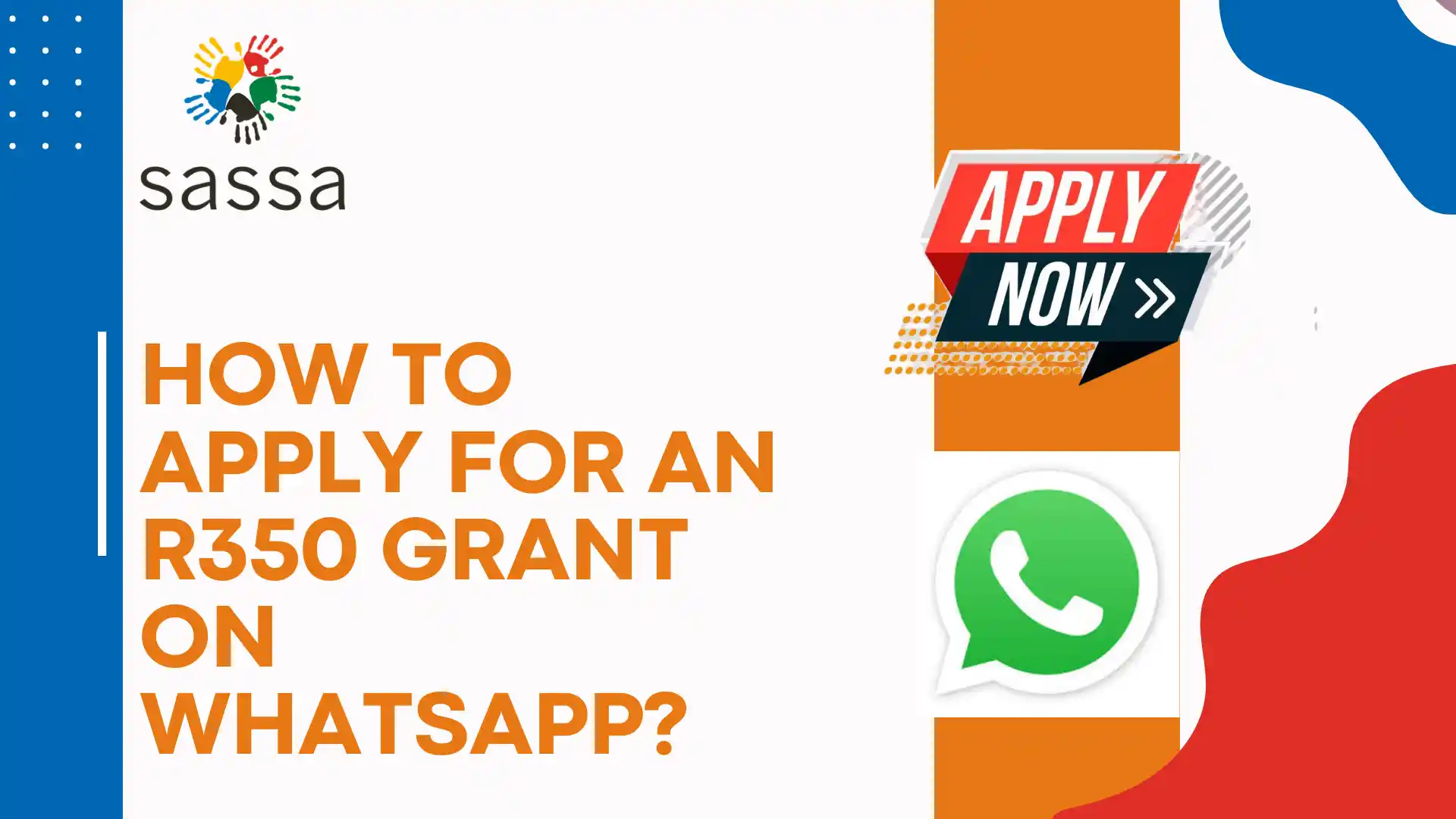How to Apply for an R350 Grant on WhatsApp?
