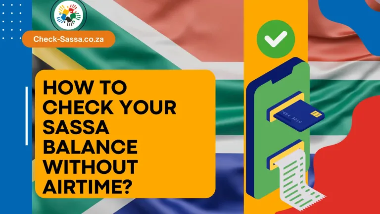 How to Check Your SASSA Balance Without Airtime?