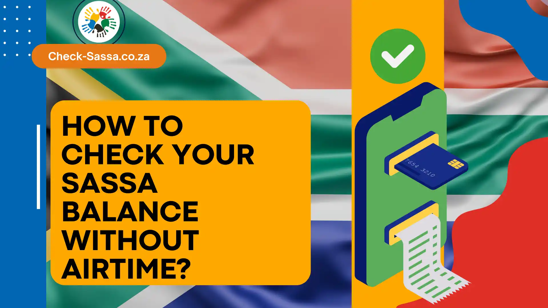 How to Check Your SASSA Balance Without Airtime?