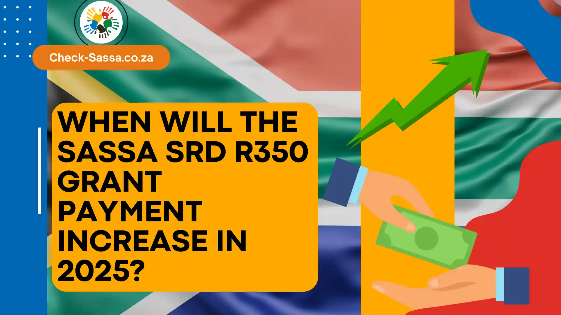 When Will the SASSA SRD R350 Grant Payment Increase in 2025?
