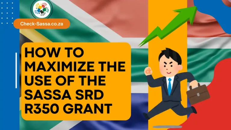 How to Maximize the Use of the SASSA SRD R350 Grant in 2025