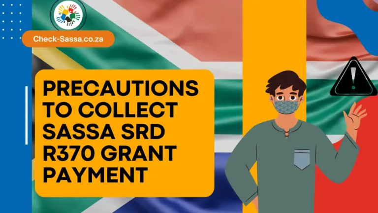 Precautions to Collect SASSA SRD R370 Grant Payment