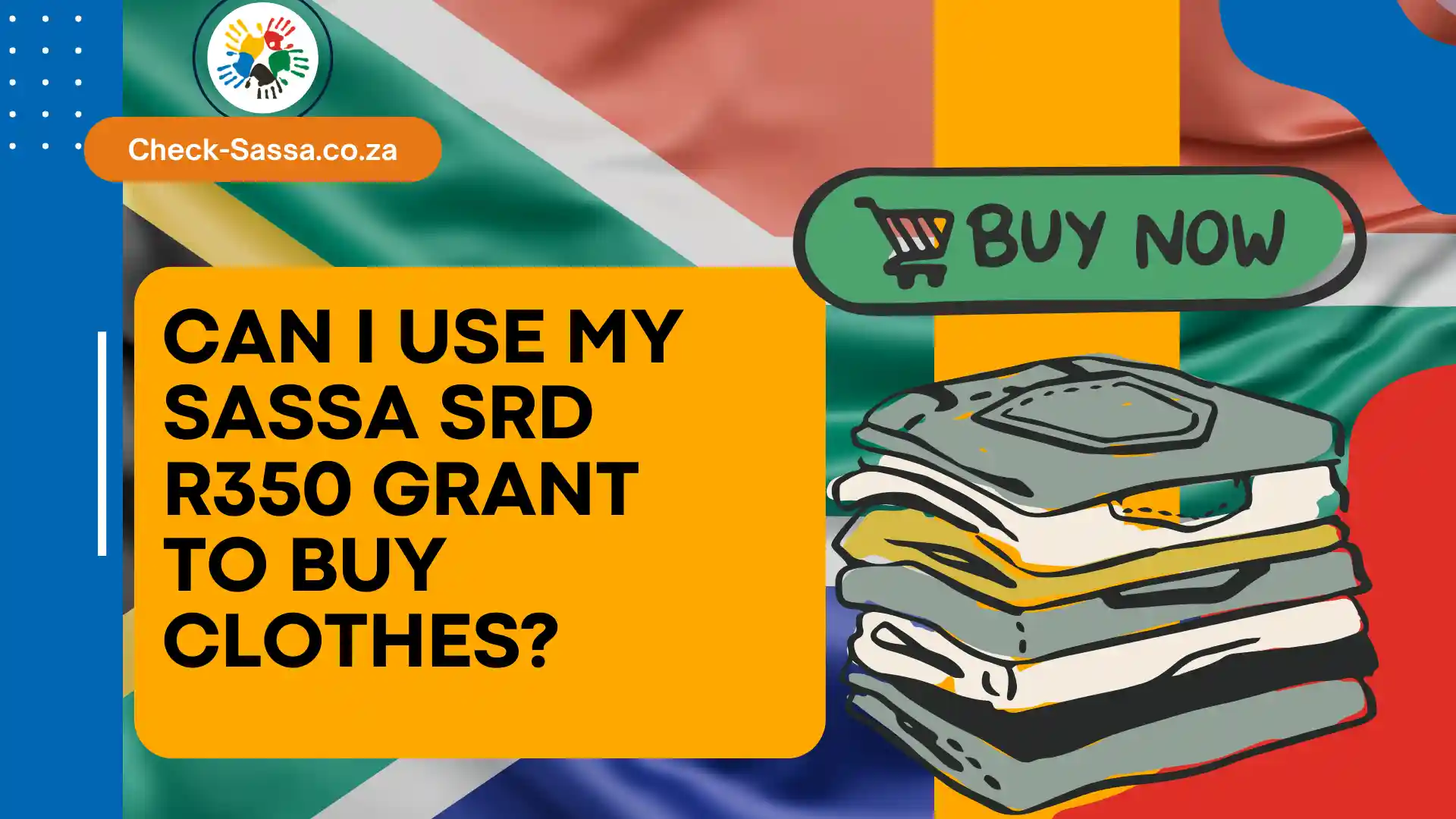 Can I Use My SASSA SRD R350 Grant to Buy Clothes?