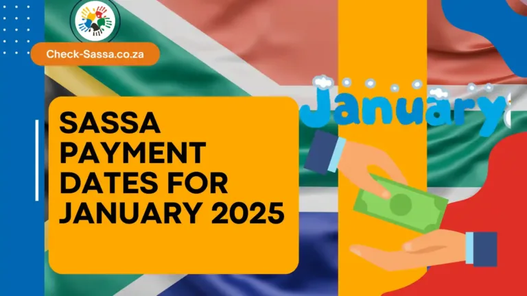 SASSA Payment Dates for January 2025