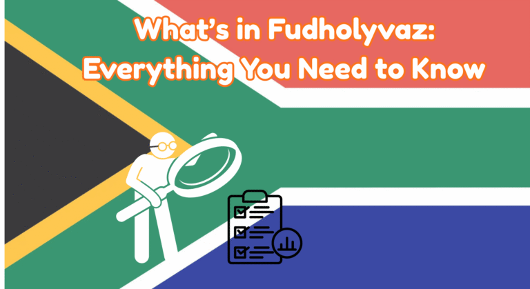 What’s in Fudholyvaz: Everything You Need to Know