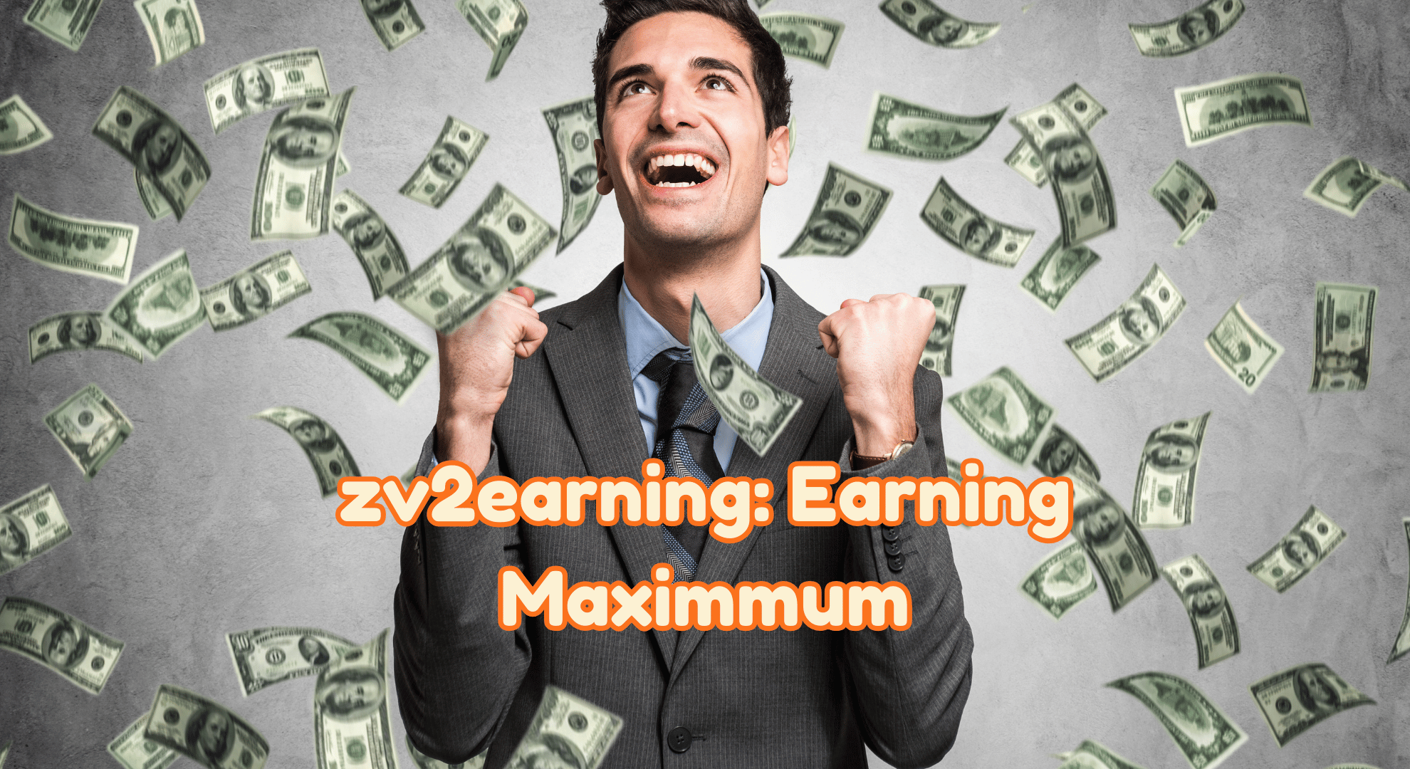 zv2earning: Earning Maximmum